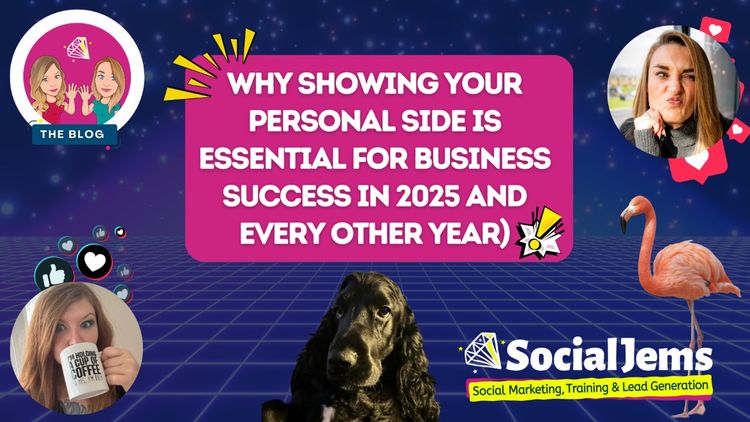 Why Showing Your Personal Side is Essential for Business Success in 2025 and every other year)